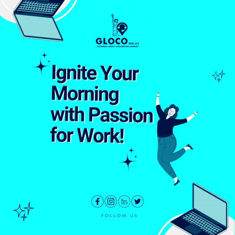 Ignite your Morning with Passion for Work